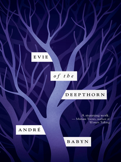 Title details for Evie of the Deepthorn by André Babyn - Available